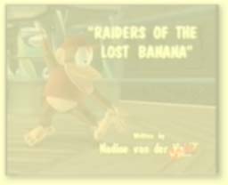 Raiders Of The Lost Banana (coming soon!)